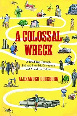 E-Book (epub) A Colossal Wreck von Alexander Cockburn