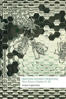 E-Book (epub) Profiting Without Producing von Costas Lapavitsas