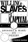 E-Book (epub) Willing Slaves of Capital von Frédéric Lordon