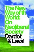 E-Book (epub) The New Way of the World von Christian Laval, Pierre Dardot