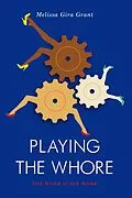 E-Book (epub) Playing the Whore von Melissa Gira Grant