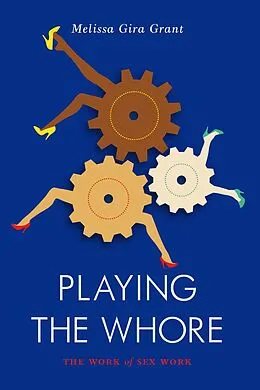 E-Book (epub) Playing the Whore von Melissa Gira Grant