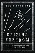 E-Book (epub) Seizing Freedom von David R Roediger