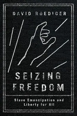 E-Book (epub) Seizing Freedom von David R Roediger