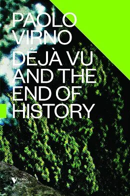 E-Book (epub) Déjà Vu and the End of History von Paolo Virno
