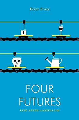 Kartonierter Einband Four Futures von Peter Frase