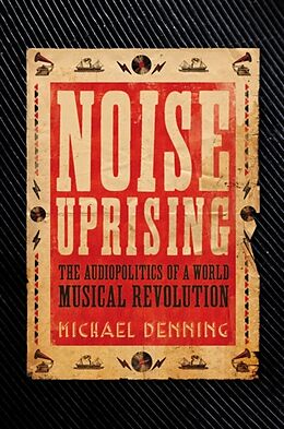 Livre Relié Noise Uprising de Michael Denning