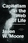 E-Book (epub) Capitalism in the Web of Life von Jason W. Moore