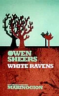 E-Book (epub) White Ravens von Owen Sheers
