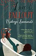 E-Book (epub) Love and Fallout von Kathryn Simmonds