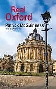 Kartonierter Einband Real Oxford von Patrick McGuinness