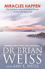 E-Book (epub) Miracles Happen von Brian Weiss