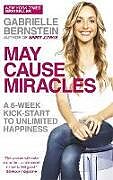 Couverture cartonnée May Cause Miracles de Gabrielle Bernstein