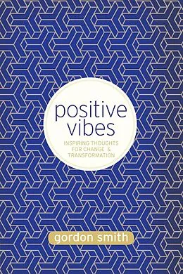 E-Book (epub) Positive Vibes von Gordon Smith