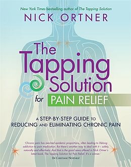 Couverture cartonnée The Tapping Solution for Pain Relief de Nick Ortner