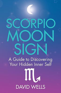 E-Book (epub) Scorpio Moon Sign von David Wells