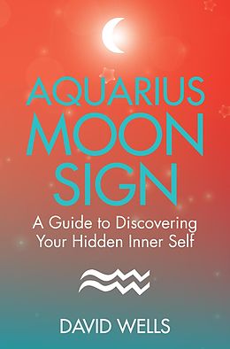 E-Book (epub) Aquarius Moon Sign von David Wells