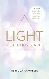 Kartonierter Einband Light is the New Black von Rebecca Campbell
