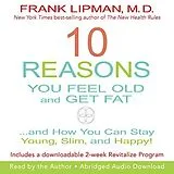 Audio CD (CD/SACD) 10 Reasons You Feel Old and Get Fat von Frank Lipman