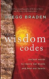 Broschiert The Wisdom Codes von Gregg Braden