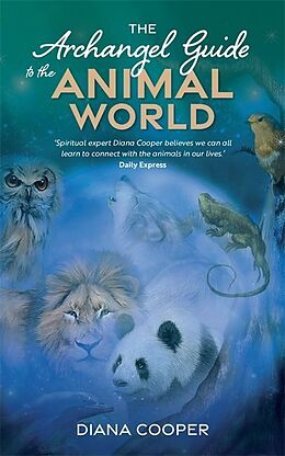 Couverture cartonnée The Archangel Guide to the Animal World de Diana Cooper