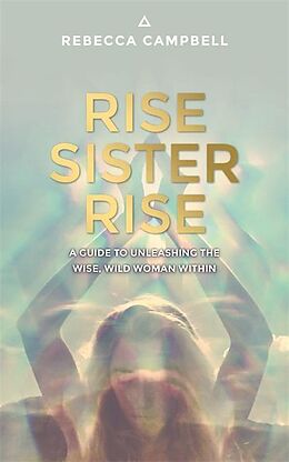 Couverture cartonnée Rise Sister Rise de Rebecca Campbell