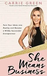 Kartonierter Einband She Means Business von Green Carrie