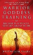Couverture cartonnée Warrior Goddess Training de HeatherAsh Amara