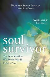 Couverture cartonnée Soul Survivor de Andrea Leininger, Bruce Leininger, Ken Gross