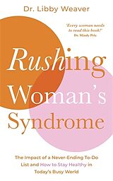 Kartonierter Einband Rushing Woman's Syndrome von Libby Weaver