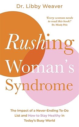 Couverture cartonnée Rushing Woman's Syndrome de Libby Weaver