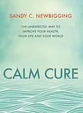 E-Book (epub) Calm Cure von Sandy C. Newbigging