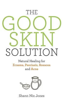 E-Book (epub) The Good Skin Solution von Shann Nix Jones