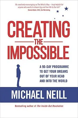 E-Book (epub) Creating the Impossible von Michael Neill
