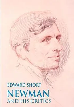 ePUB Newman and his Critics von Edward Short
