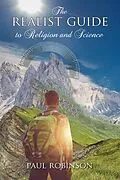 E-Book (epub) The Realist Guide to Religion and Science von Paul Robinson