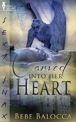 ePUB Carved into Her Heart von Bebe Balocca