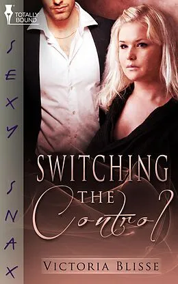 ePUB Switching the Control von Victoria Blisse