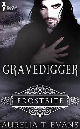 E-Book (epub) Gravedigger von Aurelia T. Evans
