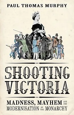 E-Book (epub) Shooting Victoria von Paul Thomas Murphy
