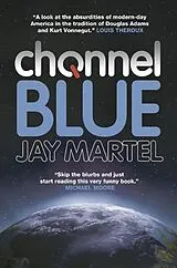 Kartonierter Einband Channel Blue von Martel Jay