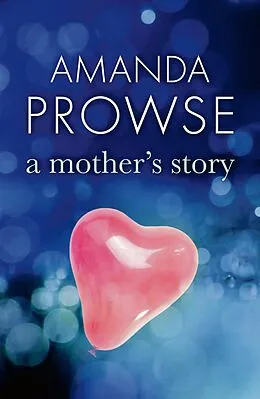 E-Book (epub) A Mother's Story von Amanda Prowse