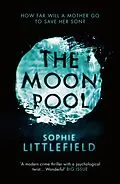 E-Book (epub) The Moon Pool von Sophie Littlefield