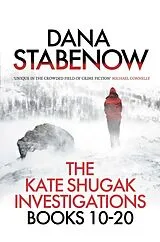 E-Book (epub) The Kate Shugak Investigation - Box Set von Dana Stabenow