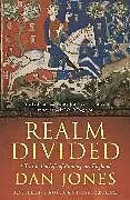Kartonierter Einband Realm Divided von Dan Jones