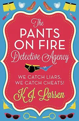 E-Book (epub) The Pants On Fire Detective Agency - Box Set von K. J. Larsen