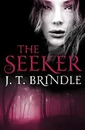 E-Book (epub) The Seeker von J. T. Brindle
