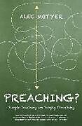 Kartonierter Einband Preaching? von Alec Motyer