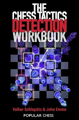 E-Book (epub) Chess Tactics Detection Workbook von Volker Schlepütz, John Emms
