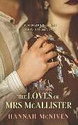 Couverture cartonnée The Loves of Mrs McAllister: A story of illicit romance in rural, post-war Scotland de Hannah McNiven